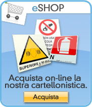 Acquista la nostra cartellonistica.